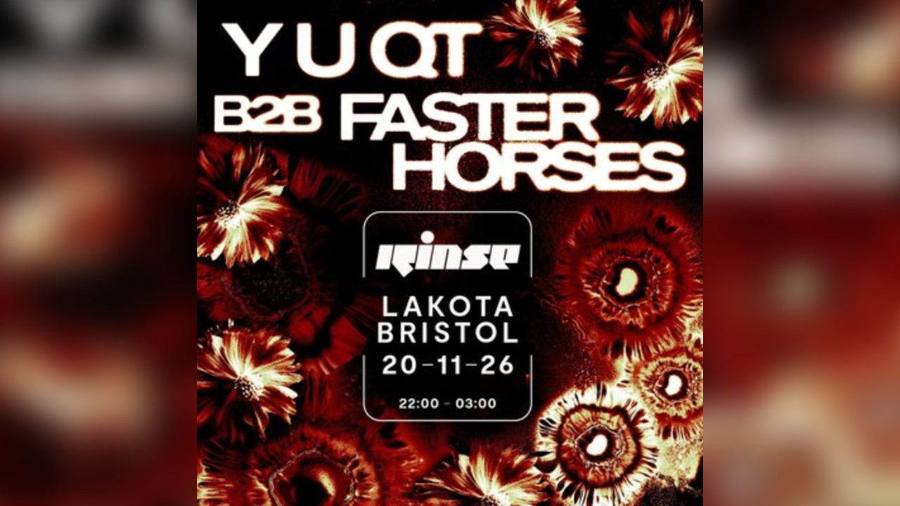 RINSE: Y U QT B2B Faster Horses