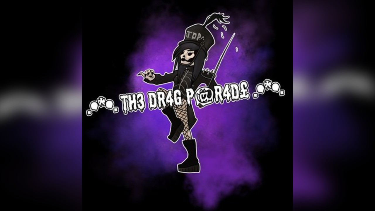 The Drag Parade Presents: RAWR THE BLACK PARADE Drag Show