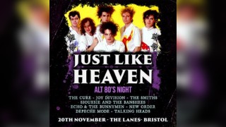 Just Like Heaven: Alt 80s Night (Bristol)