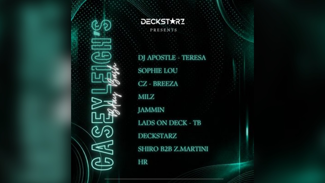 DeckStarz presents casey-leigh's birthday bash
