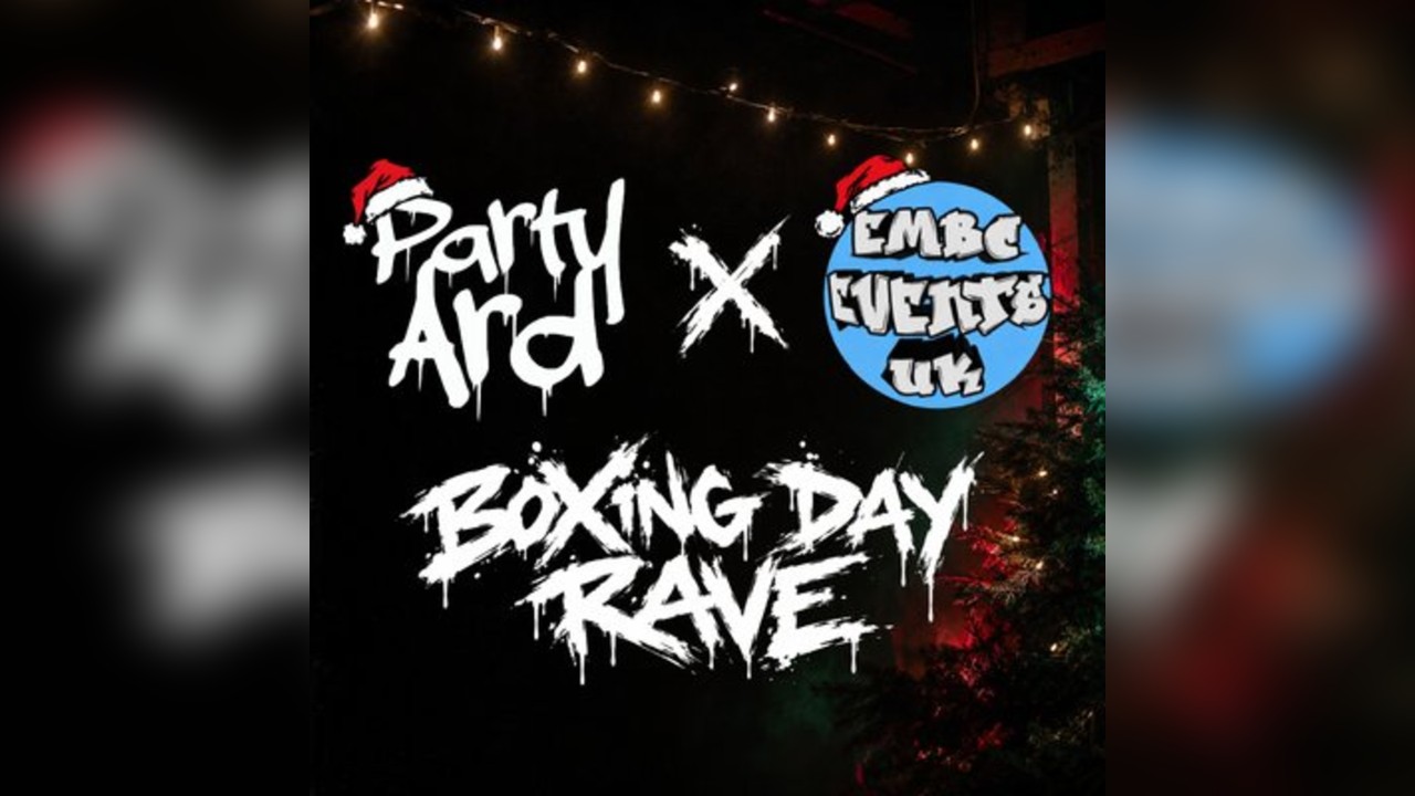 Partyard x Embc presents - The Boxing Day rave