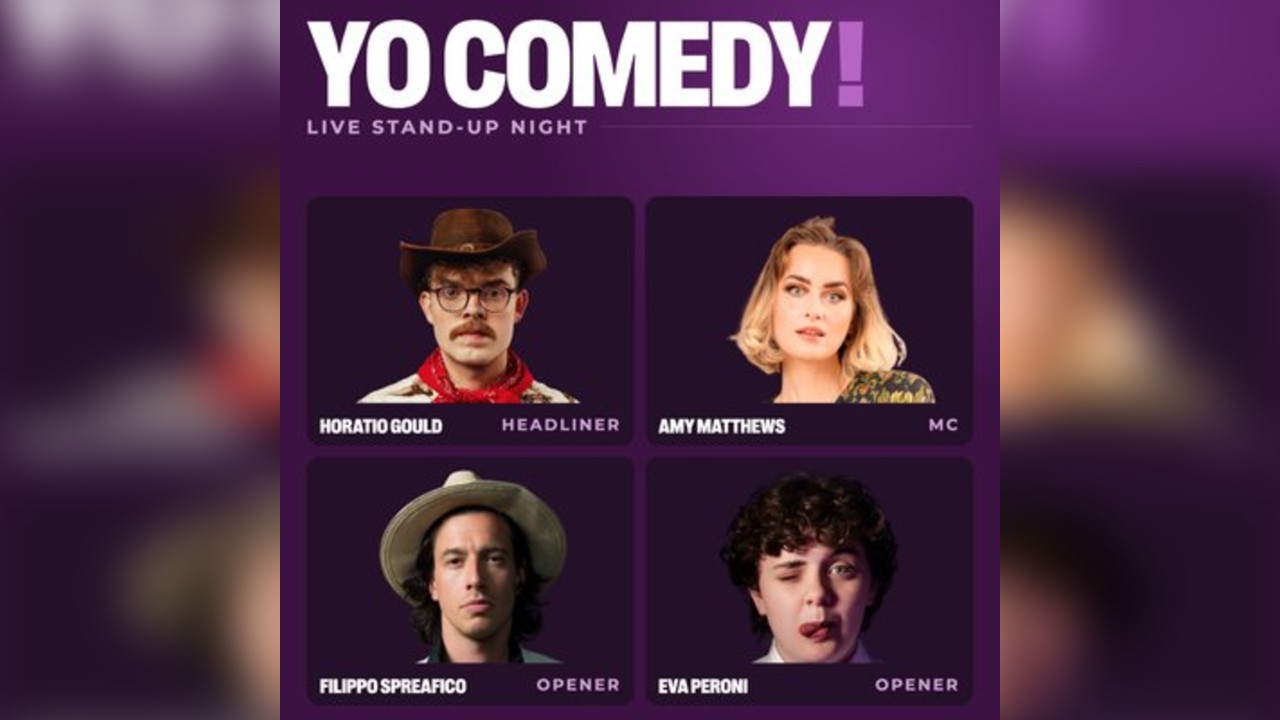 YO Comedy- Horatio Gould, Amy Matthews, & Friends