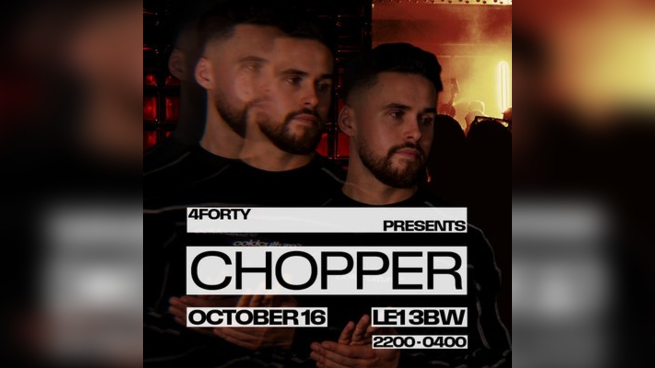 CHOPPER | Leicester | £4 Drinks