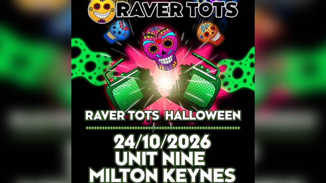 Raver Tots Halloween Party Milton Keynes - Early Slot