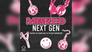 Minxed: Next Gen w/ Mini Da Minx