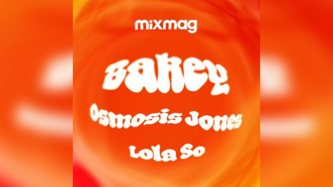 Mixmag Lab London with Bakey, Osmosis Jones & Lola So