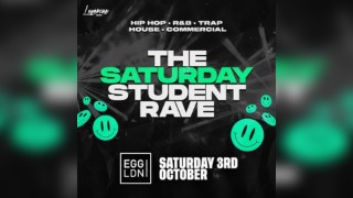 The Saturday Student Rave