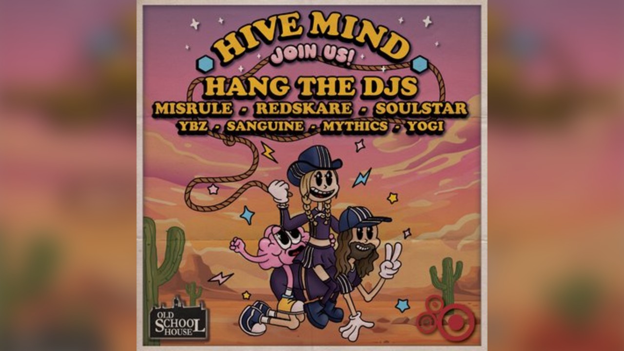 HiveMind with Hang the DJs