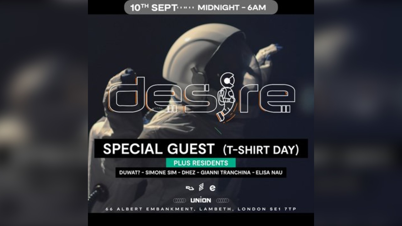 DESIRE - Weekly Thursday After Party - SPECIAL GUEST
