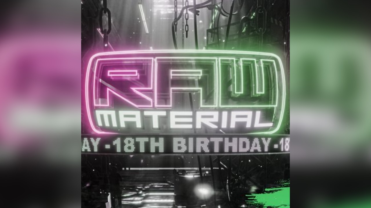 Raw Material 18th Birthday FT Devilman X MR.Traumatik X Elro