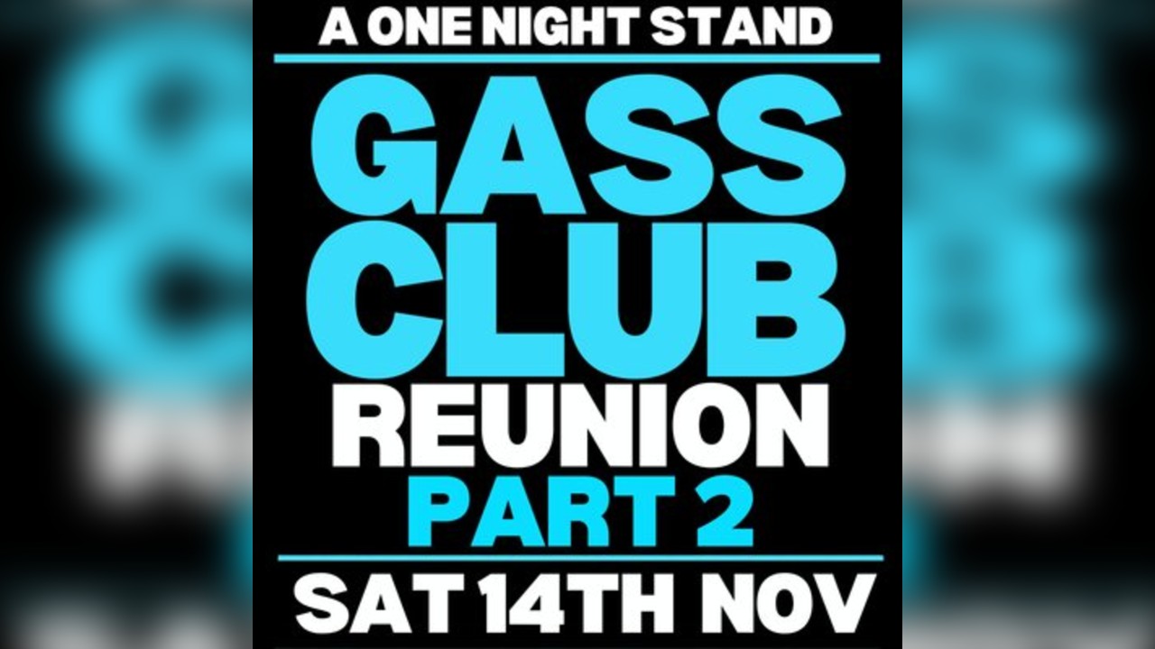 A One Night Stand ~ Gass Club Reunion - Part 2