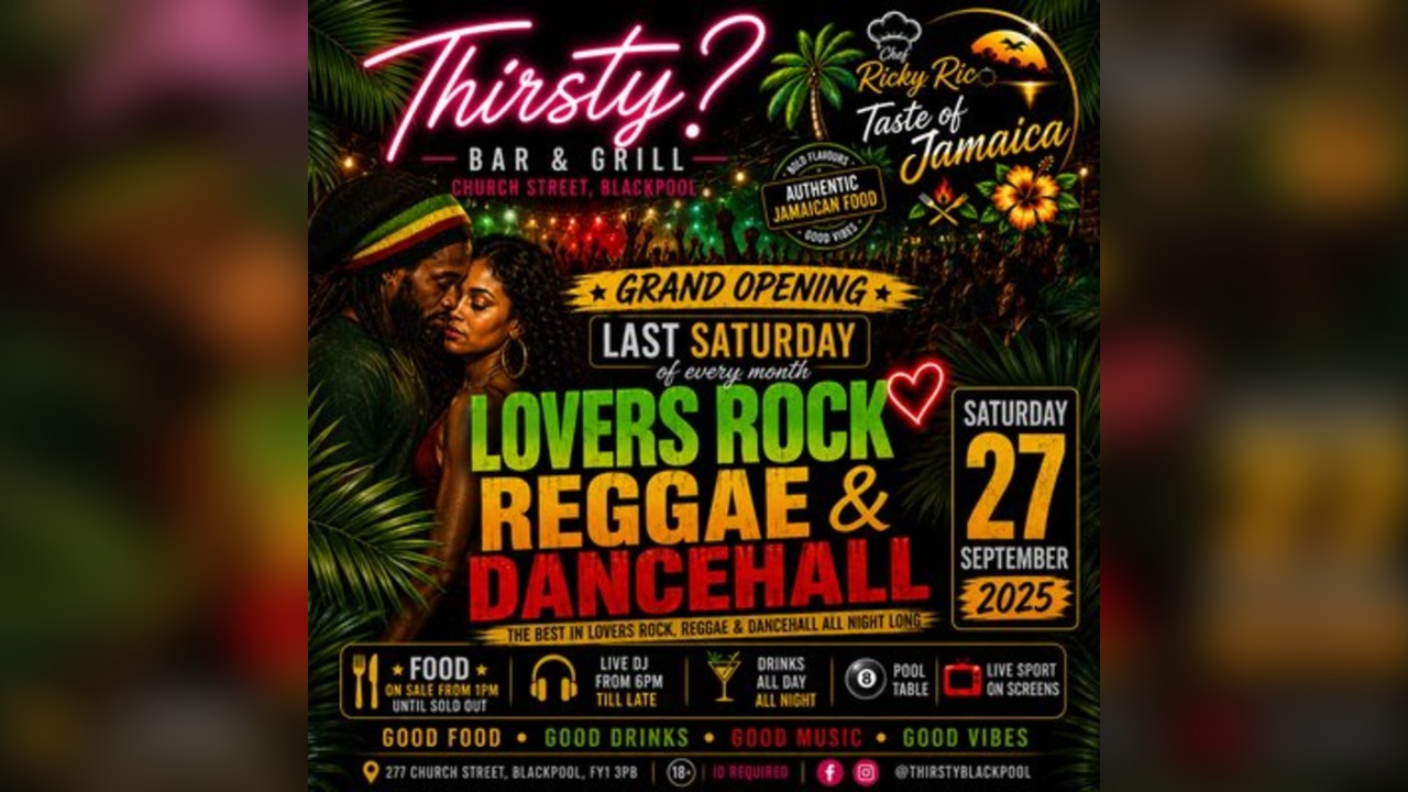THIRSTY? Grand Opening  - LOVERS ROCK & REGGAE NIGHT