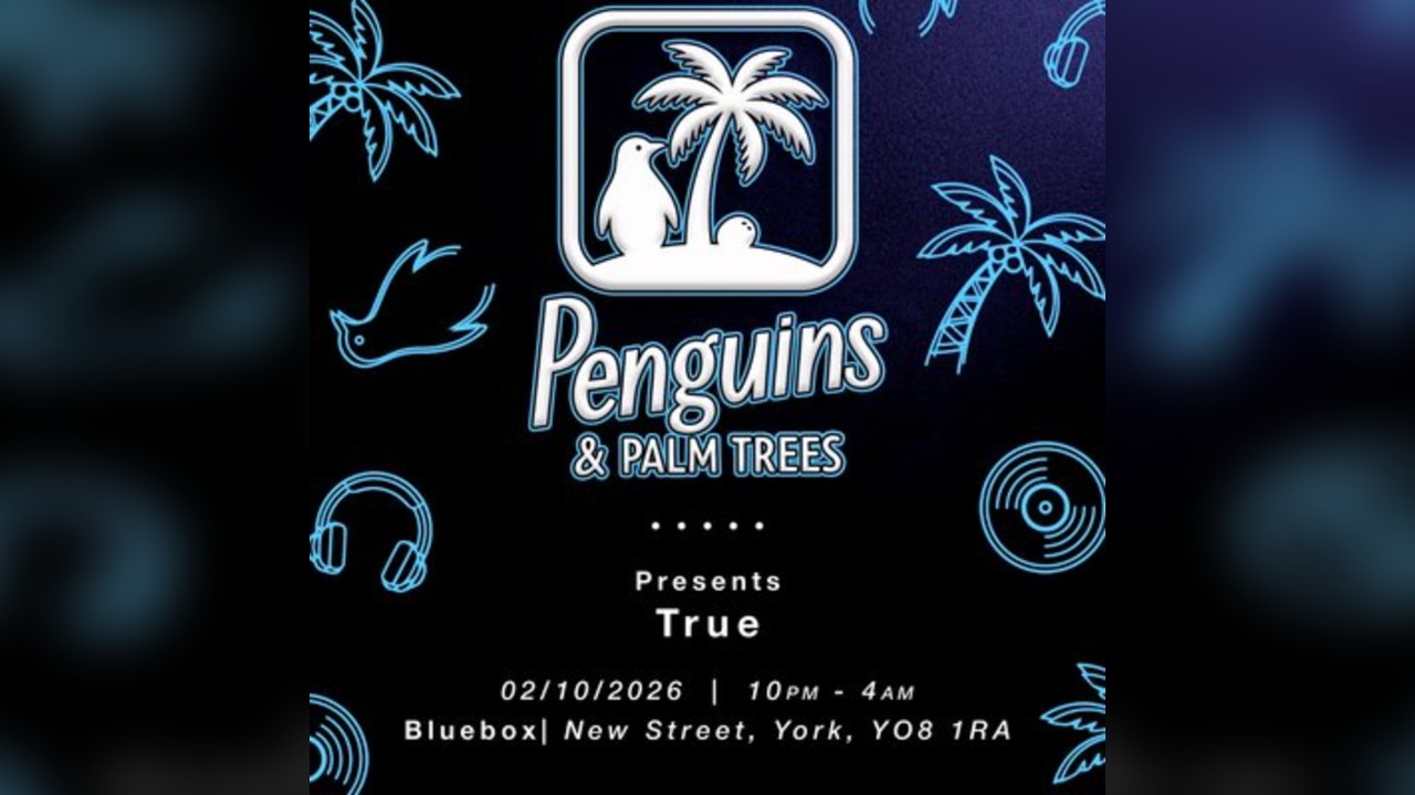 Penguins & Palm Trees Presents: True