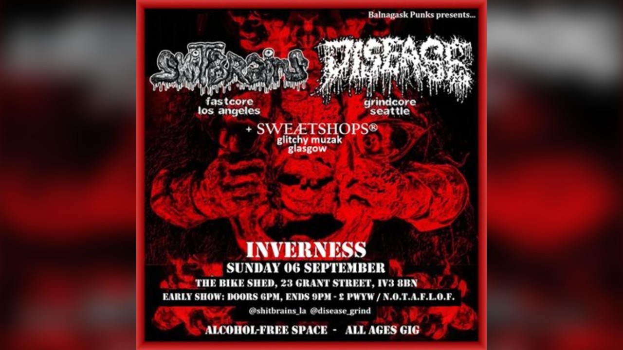 Shitbrains (L.A) + Disease (Seattle) in Inverness - Sun 6 Sept