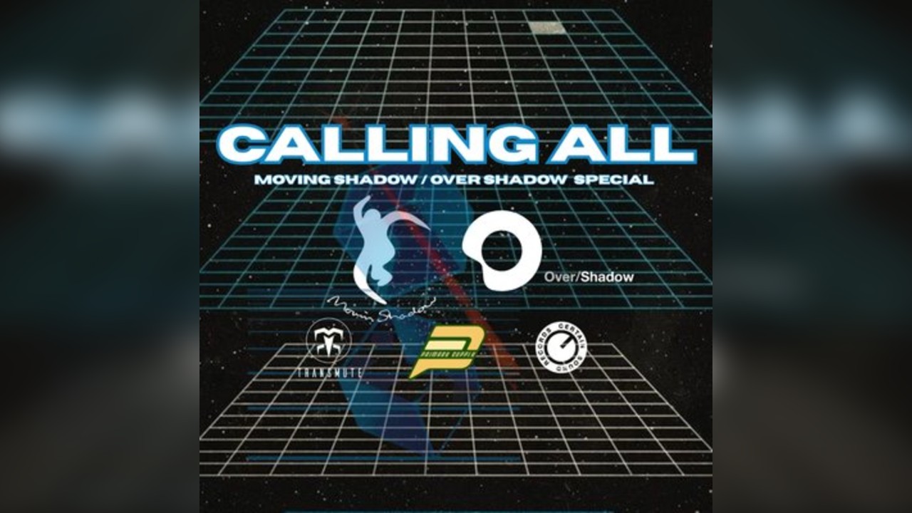 CALLING ALL - Moving Shadow / Over Shadow Special