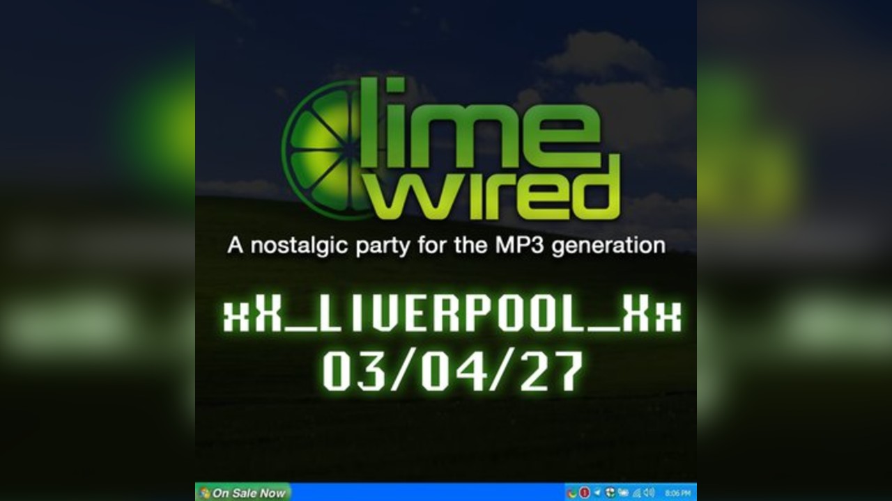 LIMEWIRED: A 2000s Nostalgia Party - Liverpool 2027