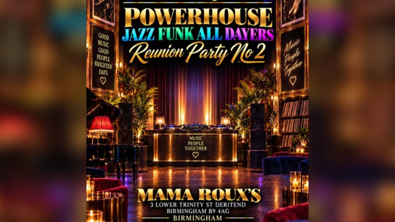 Powerhouse Jazz Funk All Dayers Reunion Party No 2
