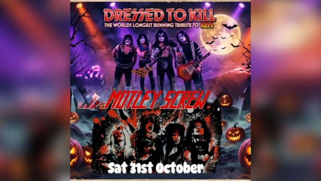 Halloween Special Dressed to Kill Motley Screw in Wrexham