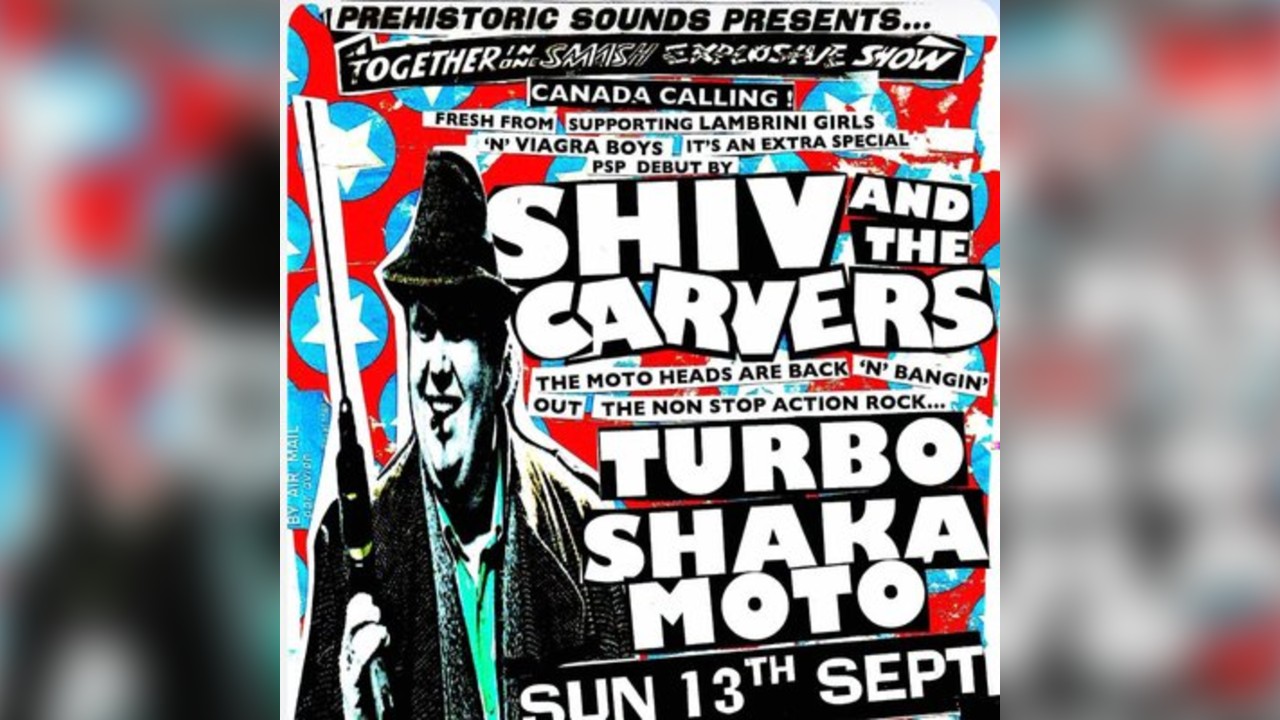 Prehistoric Sounds Presents Shiv & The Carvers + TurboShakaMoto
