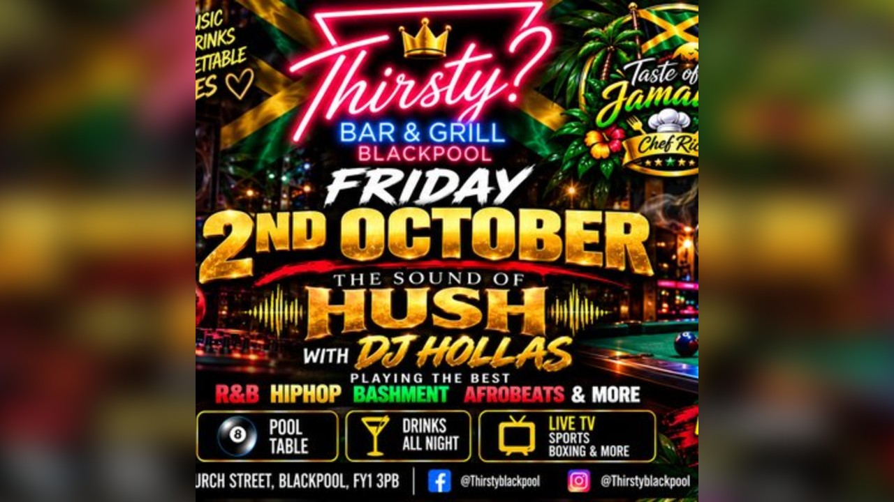 The Sound of Hush with DJ Hollas | Thirsty? Blackpool