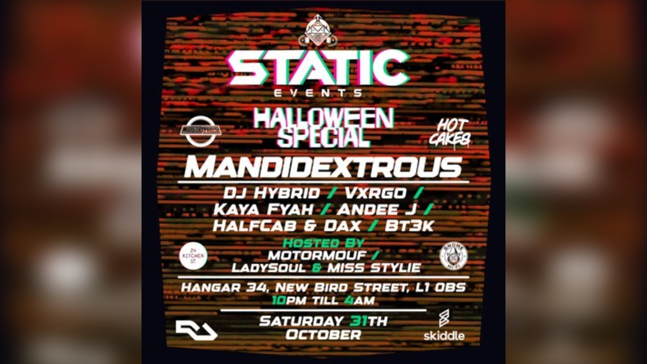 Static Events Presents:- Mandidextrous + DJ Hybrid, Vxrgo & More