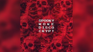 Spooky Woke Disco Crypt