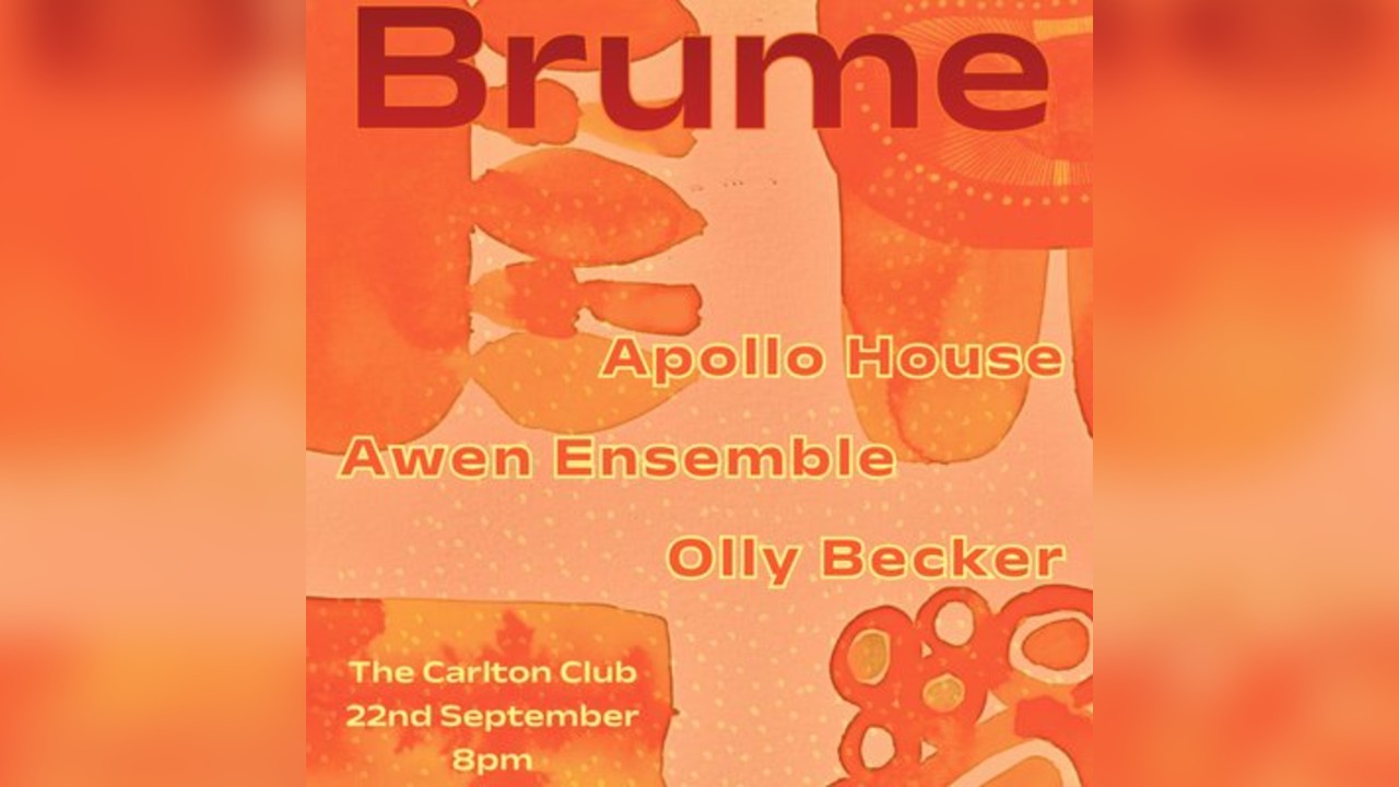 Brume: Apollo House, Awen Ensemble, Olly Becker