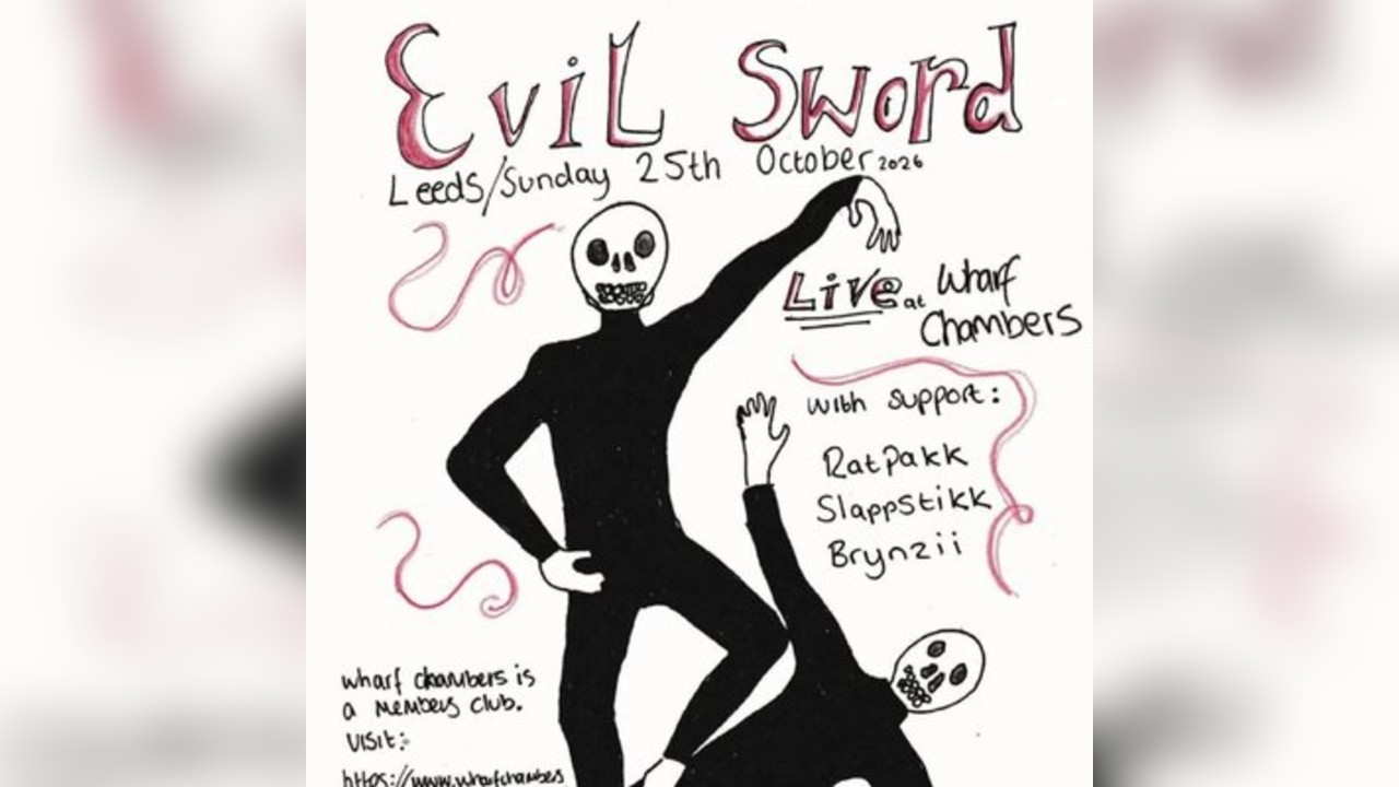 Evil Sword | Wharf Chambers | 25/10/26