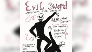 Evil Sword | Wharf Chambers | 25/10/26
