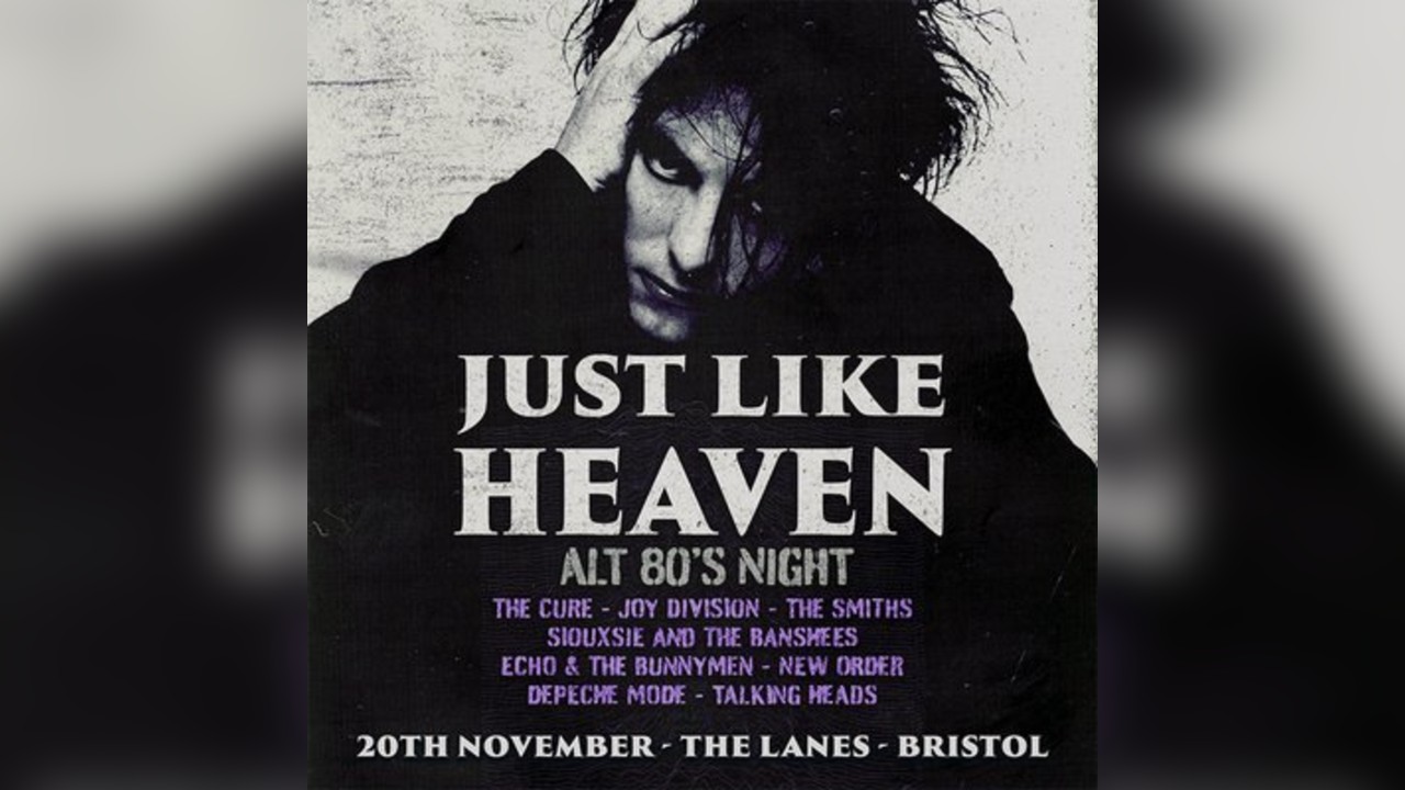 Just Like Heaven: Alt 80s Night (Bristol)