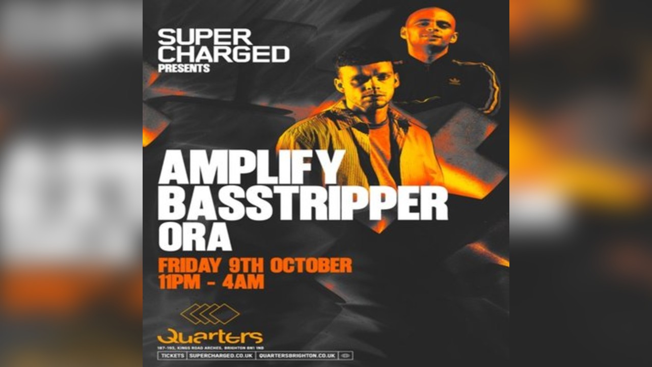 SuperCharged Presents Amplify & Basstripper