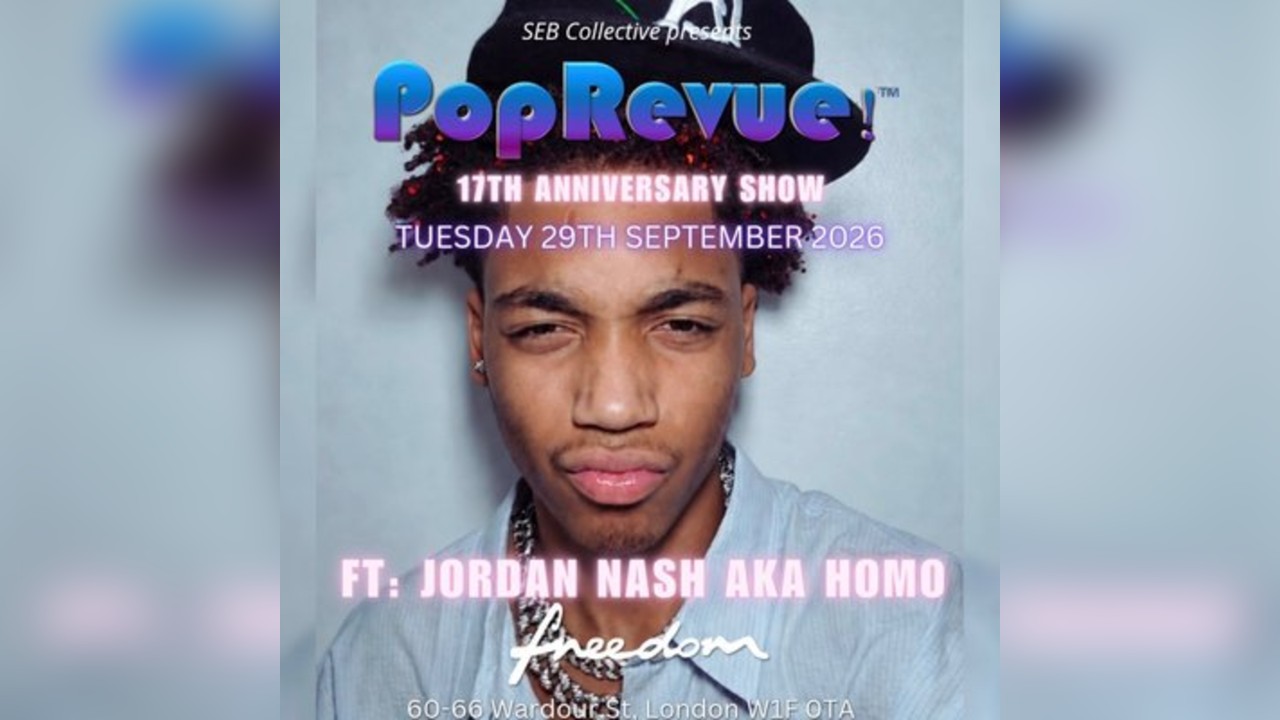 PopRevue (17th Anniversary) ft Jordan Nash aka HOMO