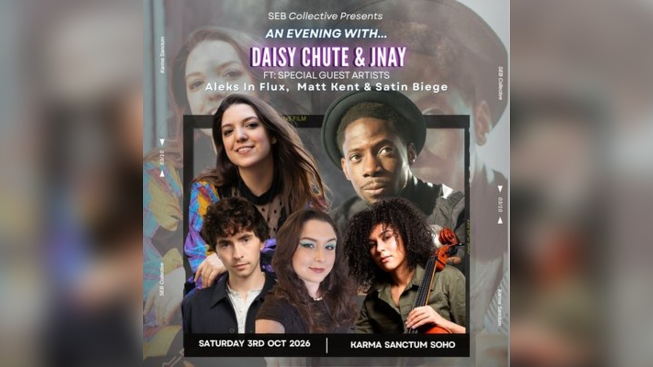 An Evening With... DAISY CHUTE & JNAY