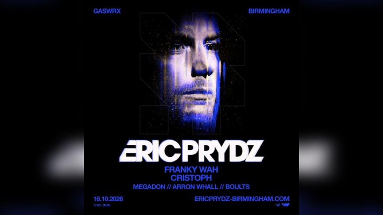 ERIC PRYDZ - GASWRX Birmingham