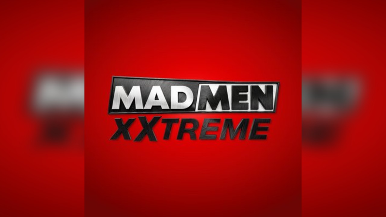 Madmen XXTREME