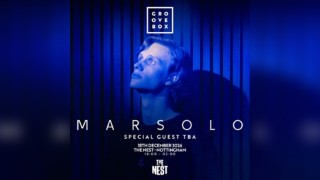 MARSOLO + SUPPORT | Groovebox, The Nest Nottingham