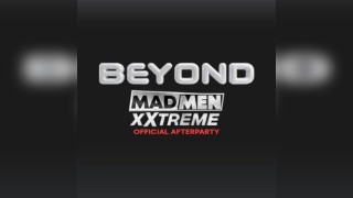 Beyond After Hours - Madmen Xxtream Official Afterparty