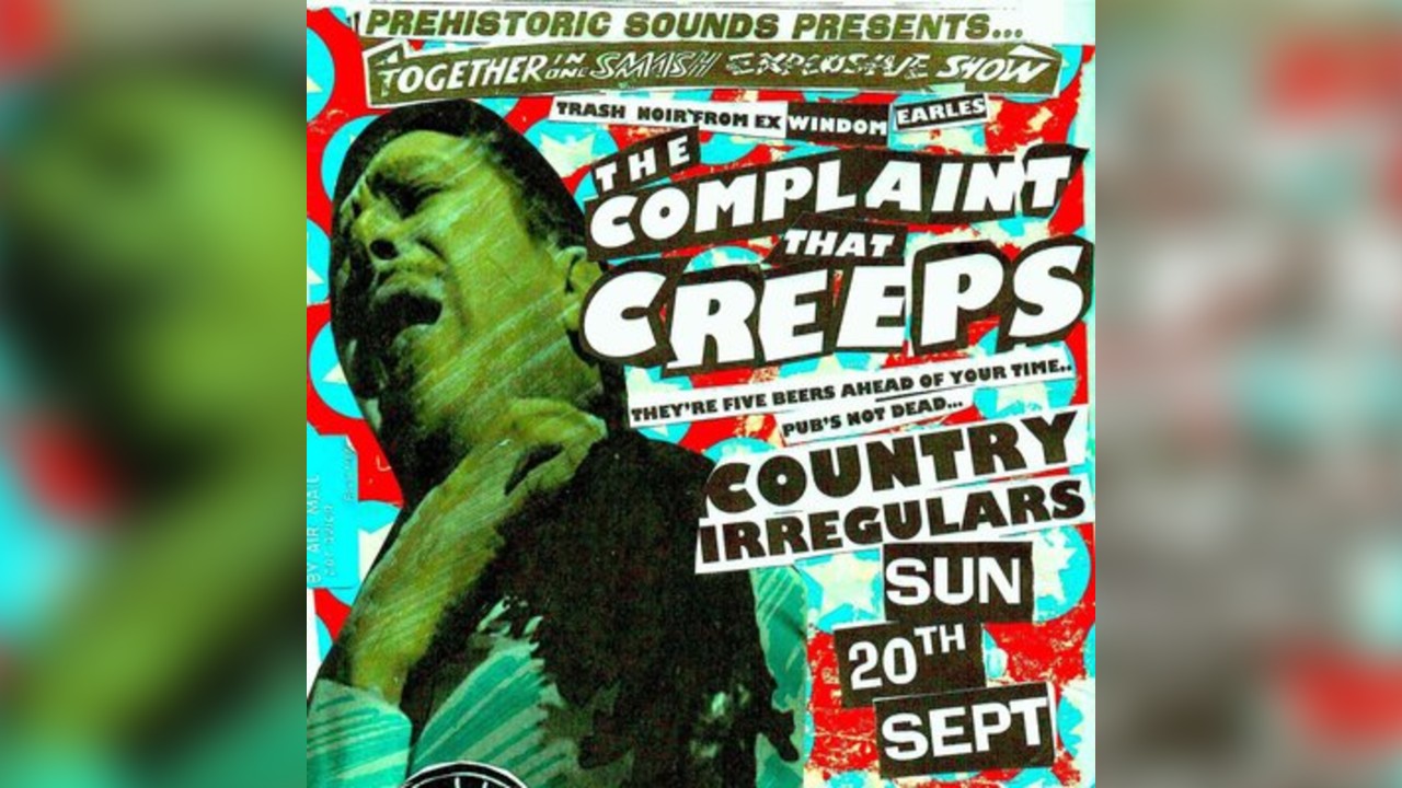 Prehistoric Sounds Presents: The Complaint That Creeps + More