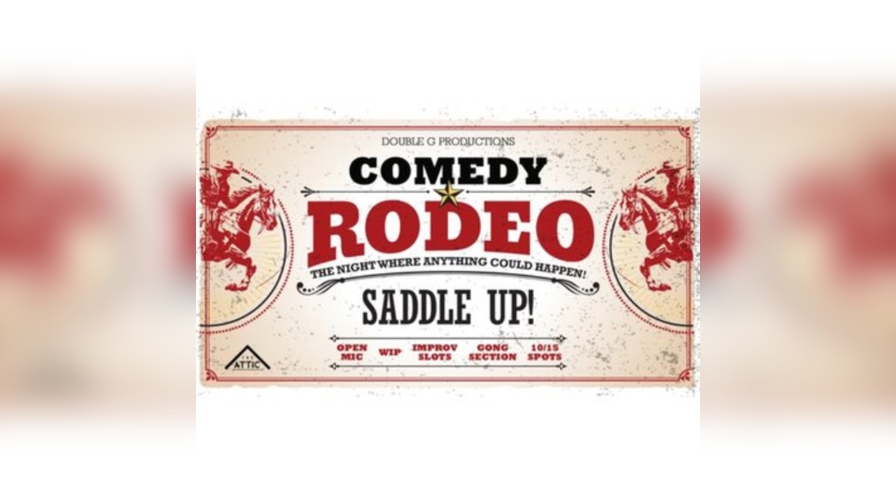 Open Mic Comedy The Rodeo at The Attic