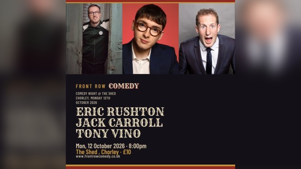 Comedy Night @ The Shed Chorley, Monday 12th October 2026