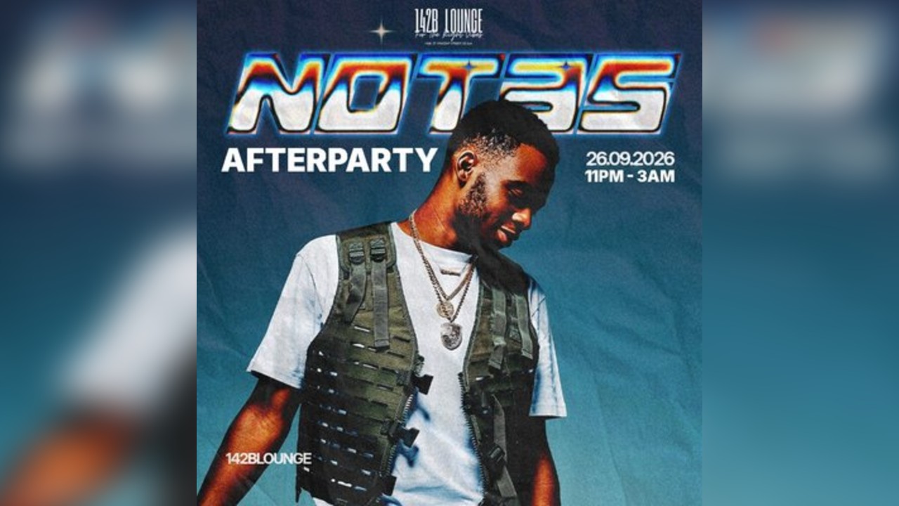 NOTHING HITS HARDER: NOT3S Afterparty