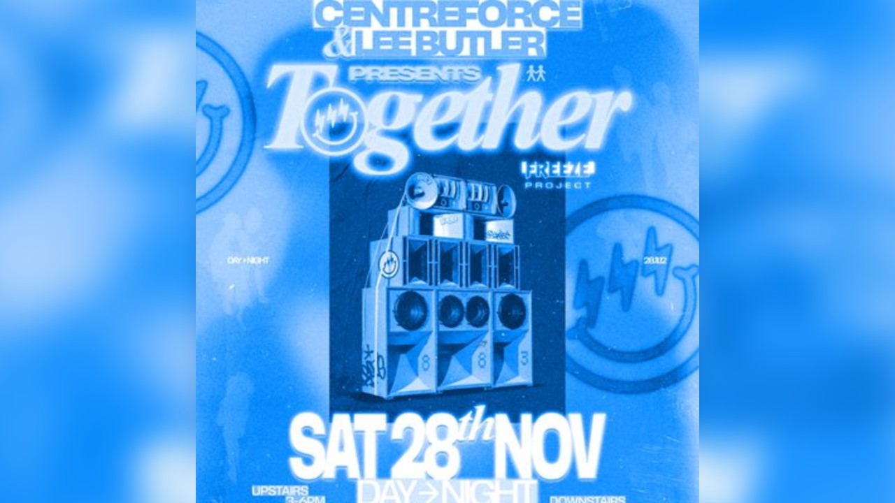 Centreforce & Lee Butler Presents: TOGETHER