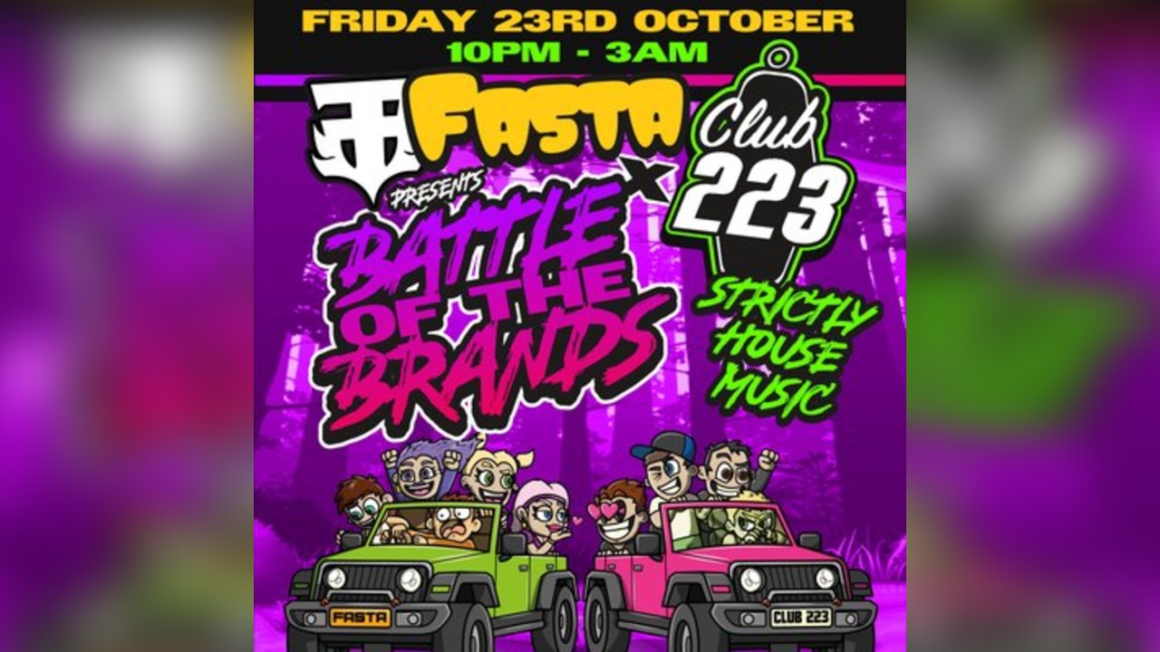 FASTA x CLUB223 - Battle Of The Brands