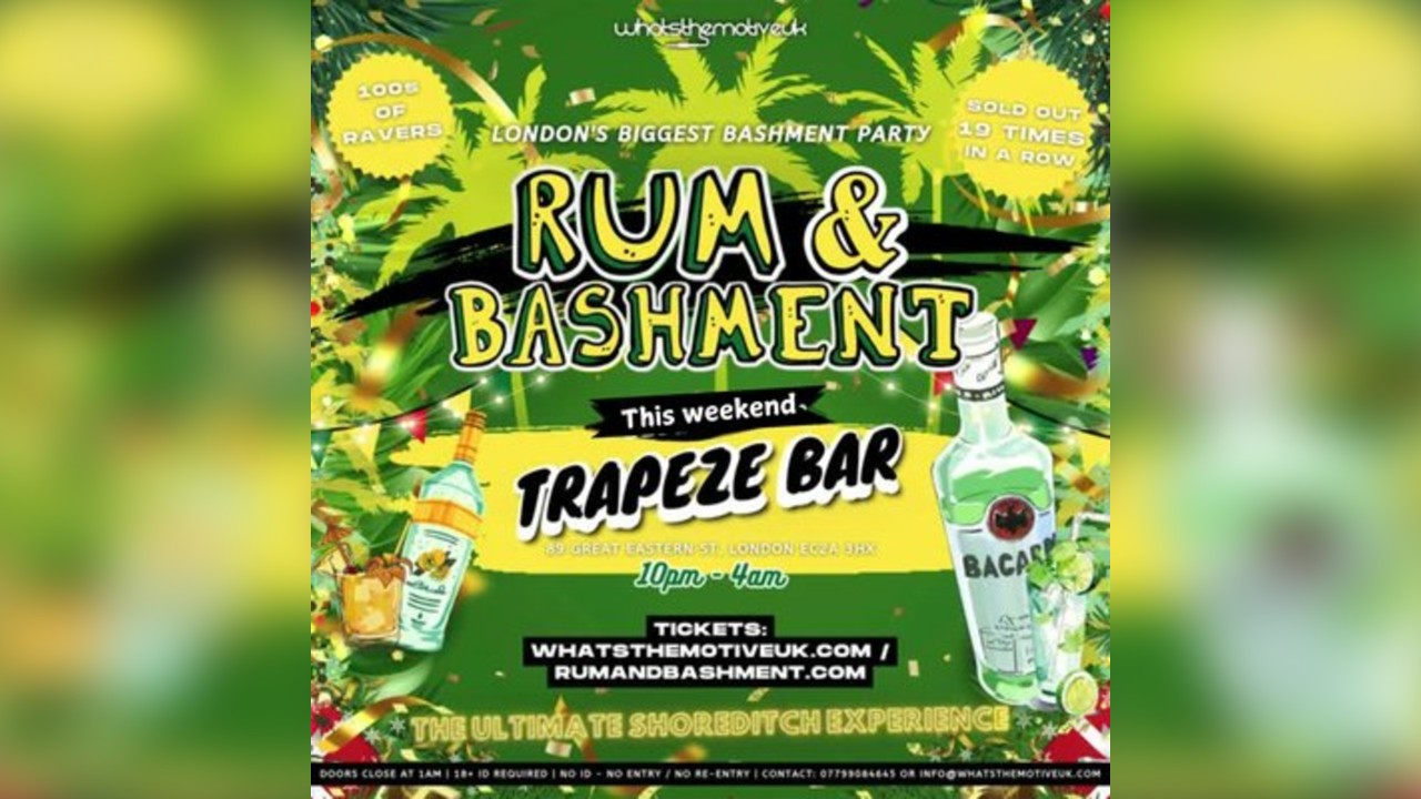 RUM & BASHMENT - London's Wildest Bashment Party
