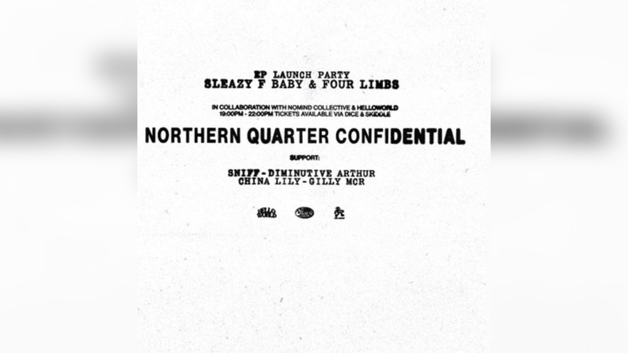 Sleazy F Baby - Northern Quarter Confidential Launch Party