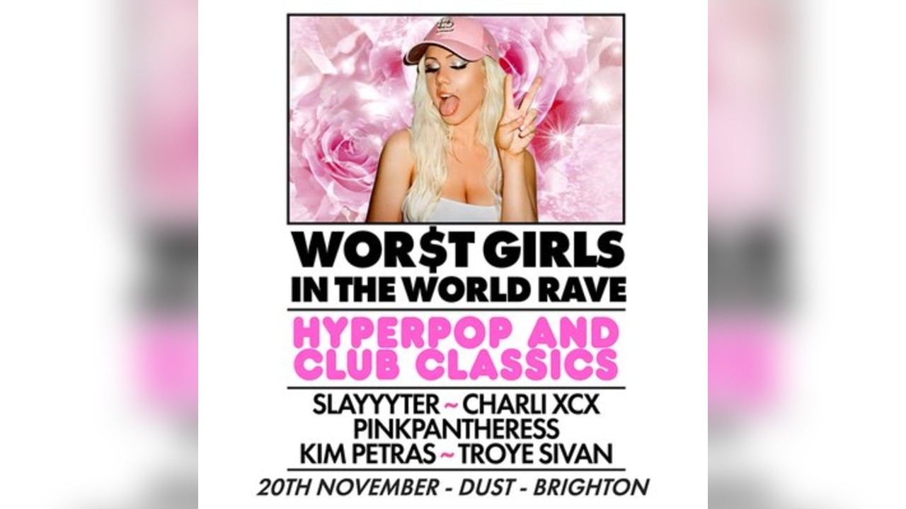 WOR$T GIRLS IN THE WORLD RAVE (Brighton)