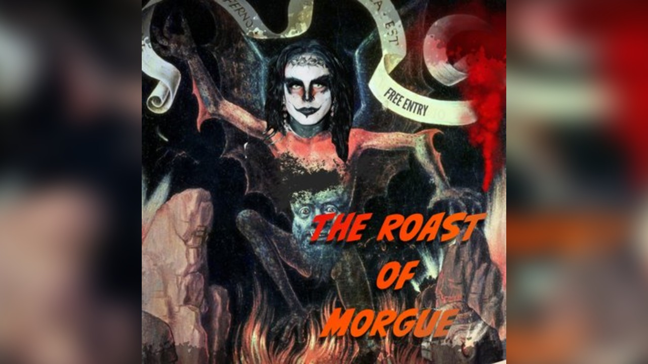 The Roast of Morgue