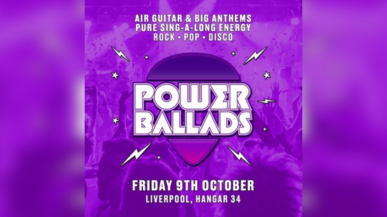 Power Ballads - Liverpool