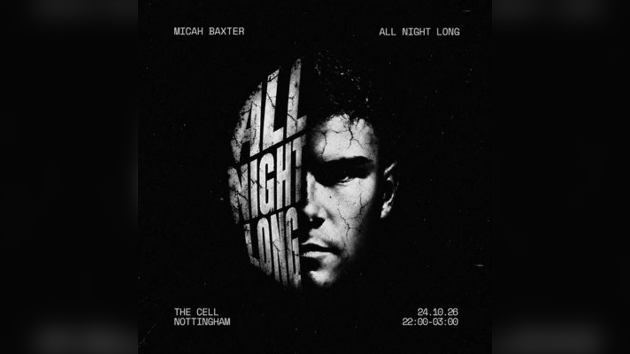 Micah Baxter: ALL NIGHT LONG