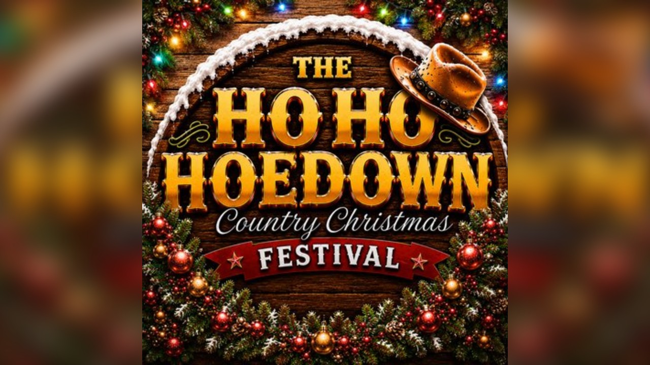 The Ho Ho Hoedown 2026 - Country Christmas Festival